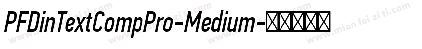 PFDinTextCompPro-Medium字体转换