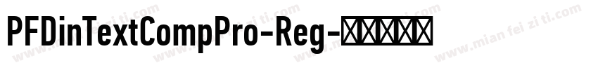 PFDinTextCompPro-Reg字体转换