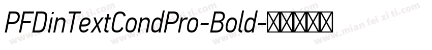PFDinTextCondPro-Bold字体转换