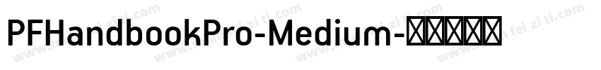 PFHandbookPro-Medium字体转换