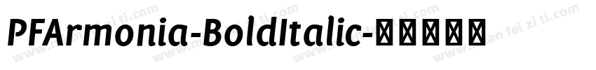 PFArmonia-BoldItalic字体转换
