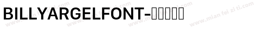BILLYARGELFONT字体转换
