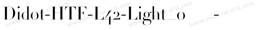Didot-HTF-L42-Light_0手机版字体转换