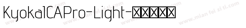 KyokaICAPro-Light字体转换