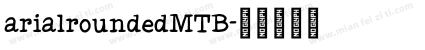 arialroundedMTB字体转换