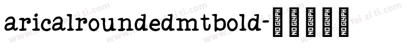 aricalroundedmtbold字体转换