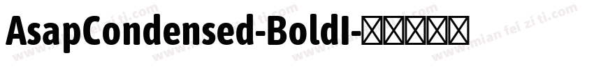 AsapCondensed-BoldI字体转换
