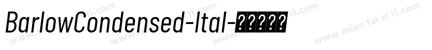 BarlowCondensed-Ital字体转换