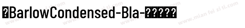汉BarlowCondensed-Bla字体转换