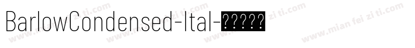 BarlowCondensed-Ital字体转换