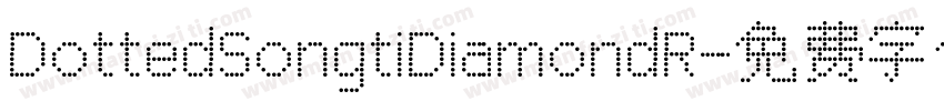 DottedSongtiDiamondR字体转换
