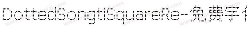DottedSongtiSquareRe字体转换