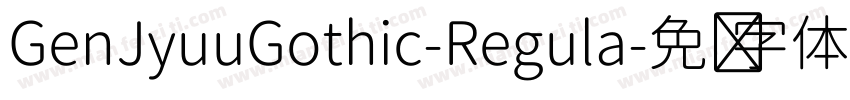 GenJyuuGothic-Regula字体转换