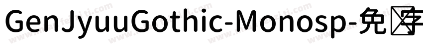 GenJyuuGothic-Monosp字体转换