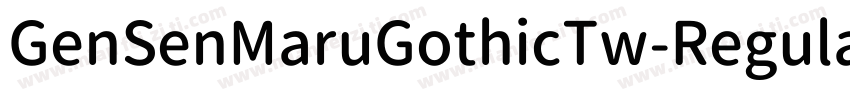 GenSenMaruGothicTw-Regular-TTF-常规字体转换
