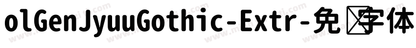 olGenJyuuGothic-Extr字体转换