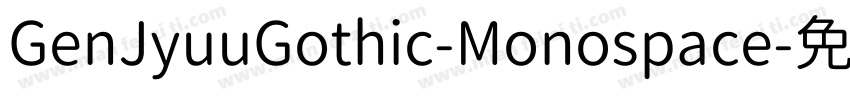 GenJyuuGothic-Monospace字体转换