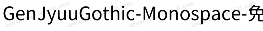 GenJyuuGothic-Monospace字体转换