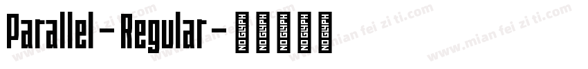 Parallel-Regular字体转换