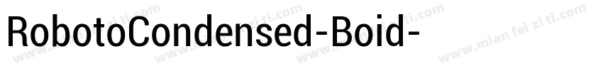 RobotoCondensed-Boid字体转换