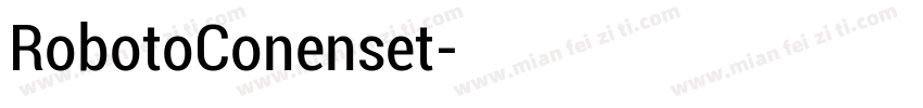 RobotoConenset字体转换