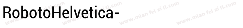 RobotoHelvetica字体转换