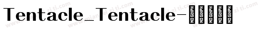 Tentacle_Tentacle字体转换
