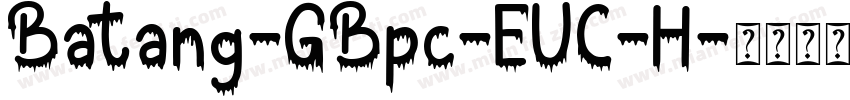 Batang-GBpc-EUC-H字体转换