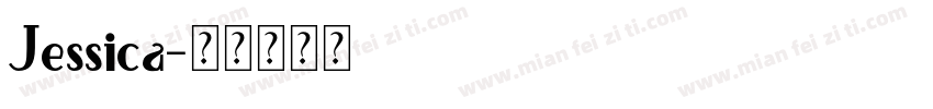 Jessica字体转换