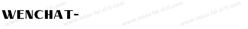 wenchat字体转换