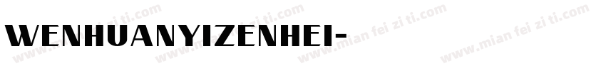 wenhuanyizenhei字体转换