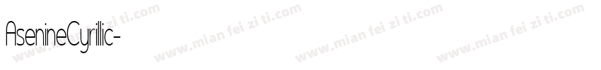 AsenineCyrillic字体转换