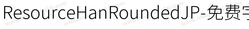 ResourceHanRoundedJP字体转换