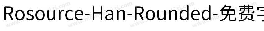 Rosource-Han-Rounded字体转换
