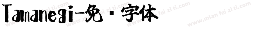 Tamanegi字体转换