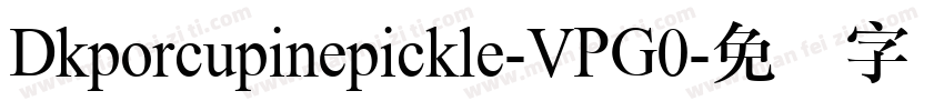 Dkporcupinepickle-VPG0字体转换