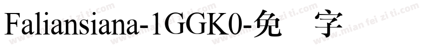 Faliansiana-1GGK0字体转换