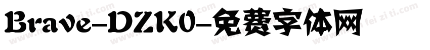Brave-DZK0字体转换