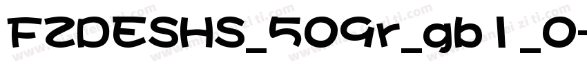 FZDESHS_509r_gb1_0字体转换