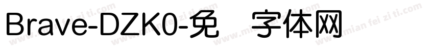 Brave-DZK0字体转换