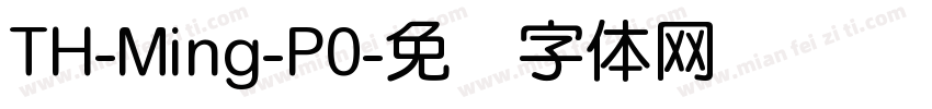 TH-Ming-P0字体转换