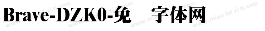 Brave-DZK0字体转换