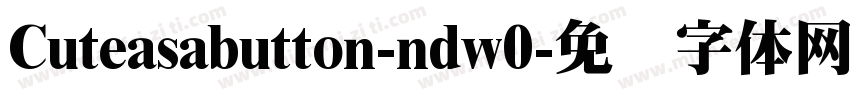 Cuteasabutton-ndw0字体转换