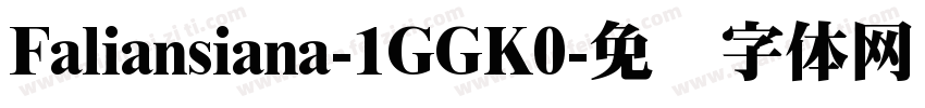 Faliansiana-1GGK0字体转换