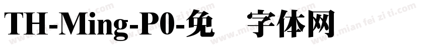 TH-Ming-P0字体转换