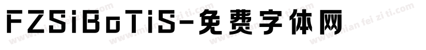 FZSiBoTiS字体转换
