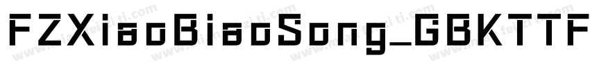 FZXiaoBiaoSong_GBKTTF字体转换