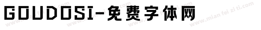 GOUDOSI字体转换