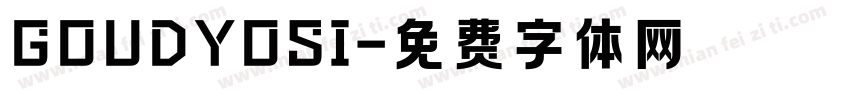 GOUDYOSI字体转换