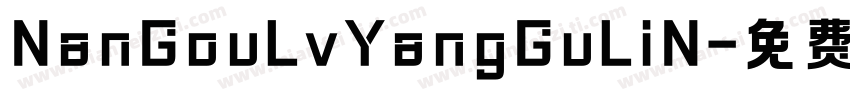 NanGouLvYangGuLiN字体转换